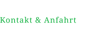 Kontakt & Anfahrt